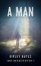 [Daniel Owen Welsh 03] • A Man · A Gay Mystery